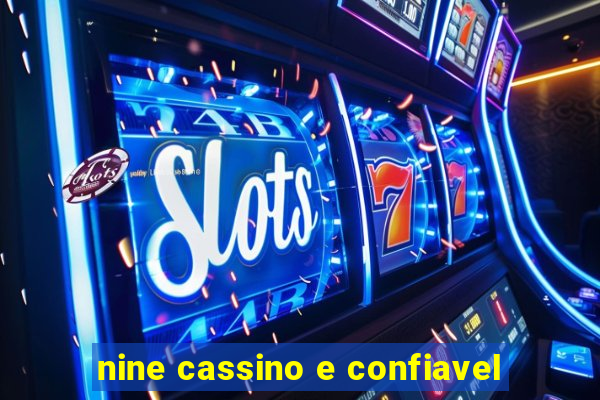 nine cassino e confiavel