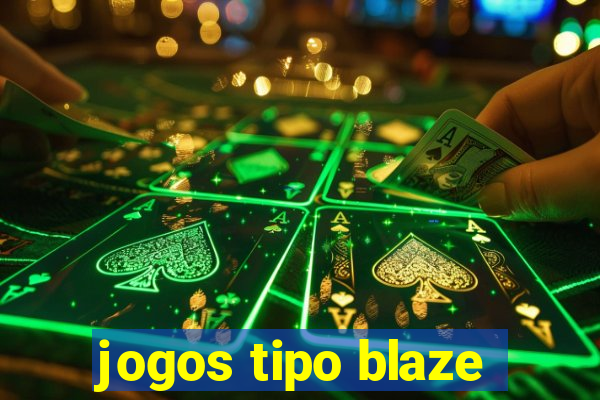 jogos tipo blaze