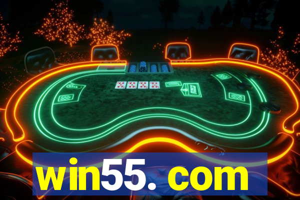 win55. com