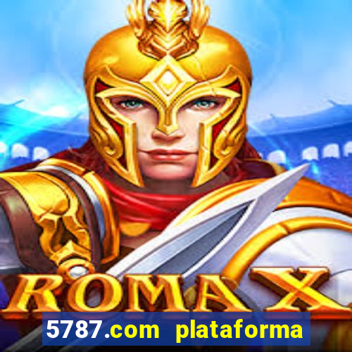 5787.com plataforma de jogos