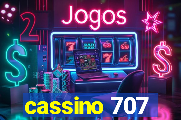 cassino 707