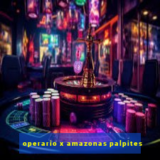 operario x amazonas palpites