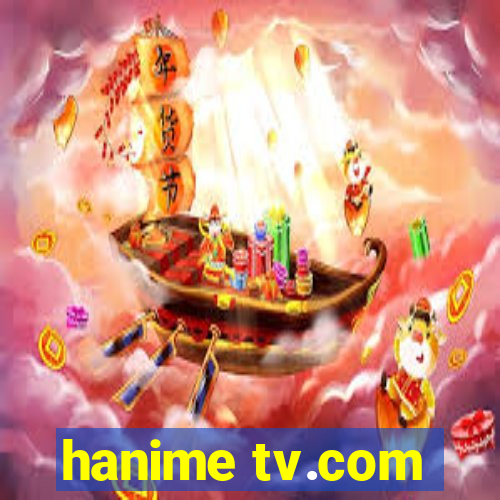 hanime tv.com