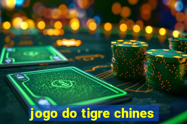 jogo do tigre chines