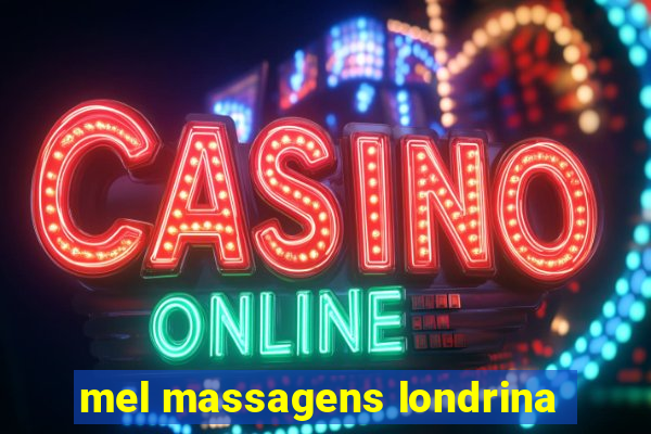 mel massagens londrina