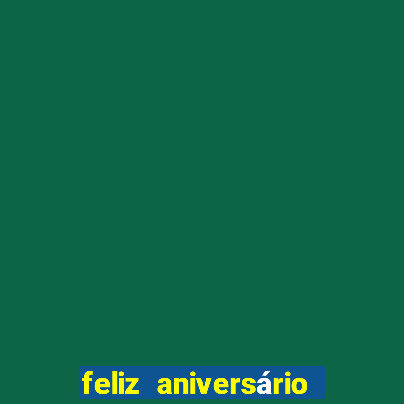 feliz aniversário para irmã