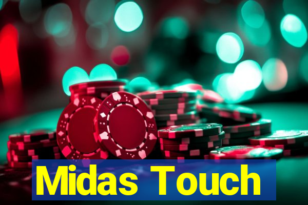 Midas Touch