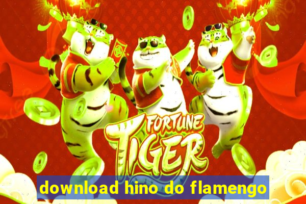 download hino do flamengo