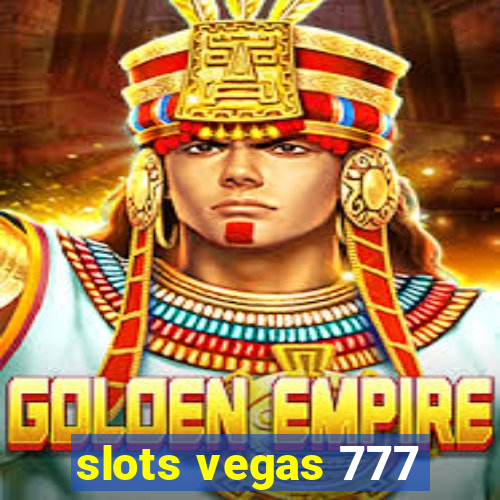 slots vegas 777