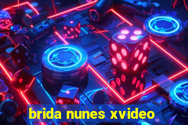 brida nunes xvideo