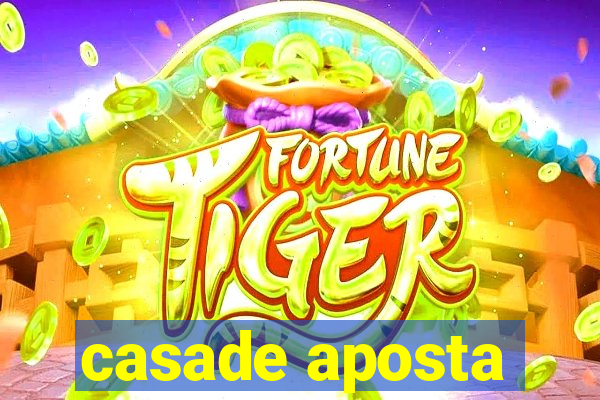 casade aposta