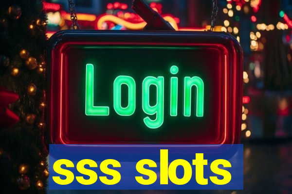 sss slots