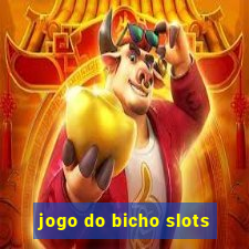 jogo do bicho slots