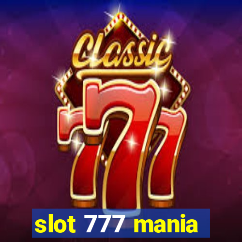 slot 777 mania