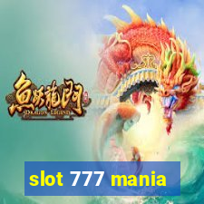 slot 777 mania