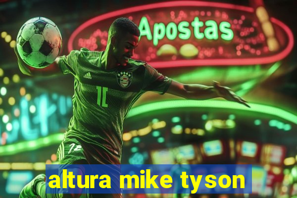 altura mike tyson