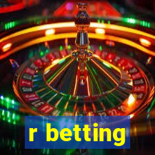 r betting