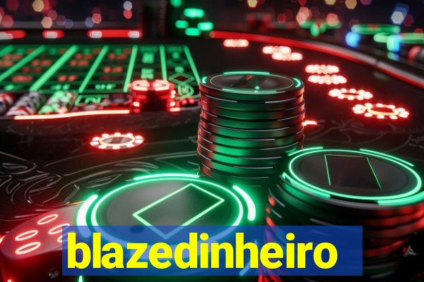 blazedinheiro