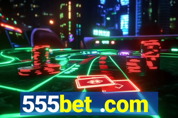 555bet .com