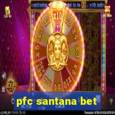 pfc santana bet