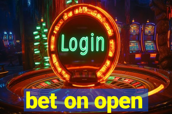 bet on open