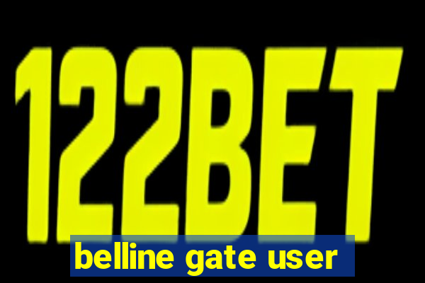 belline gate user