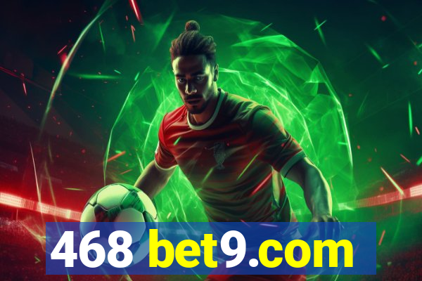 468 bet9.com