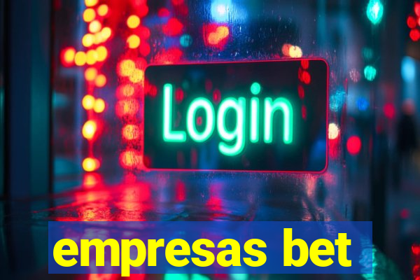 empresas bet