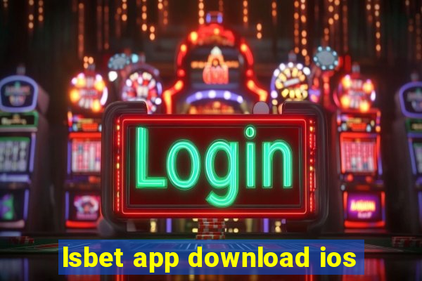 lsbet app download ios