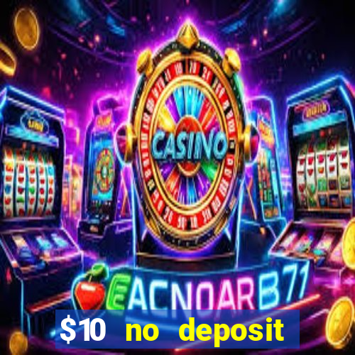 $10 no deposit casino nz