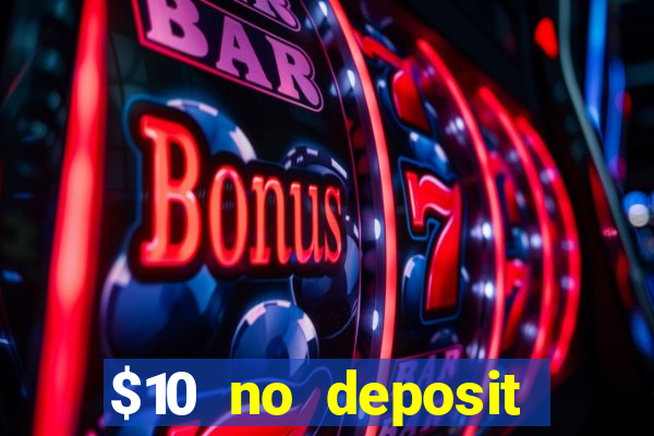 $10 no deposit casino nz