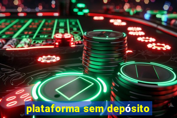 plataforma sem depósito