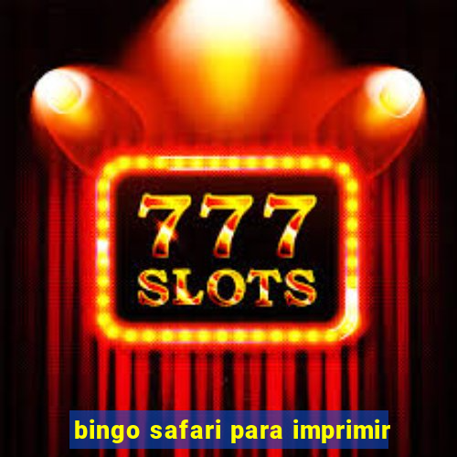 bingo safari para imprimir