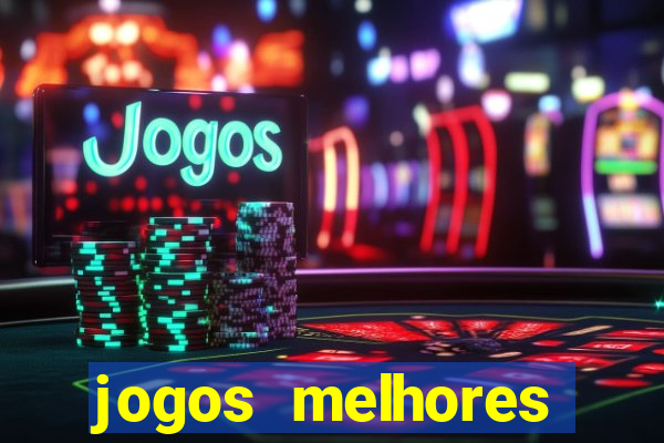 jogos melhores gráficos android