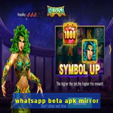 whatsapp beta apk mirror