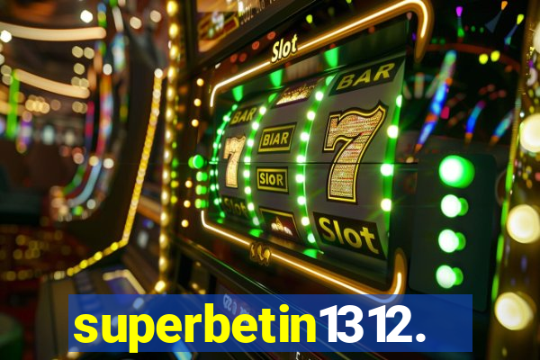 superbetin1312.com