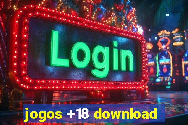 jogos +18 download