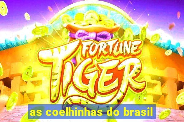 as coelhinhas do brasil