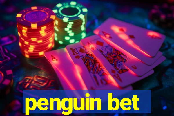 penguin bet