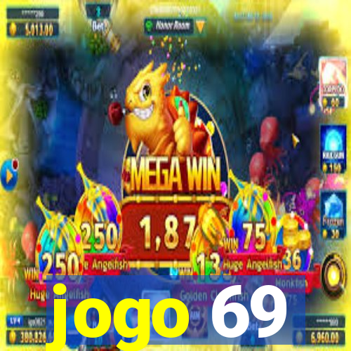 jogo 69