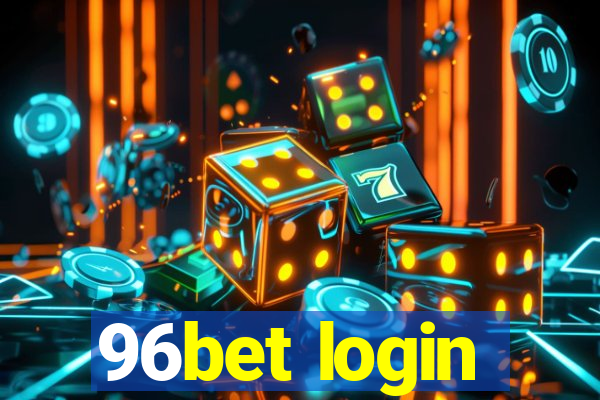 96bet login