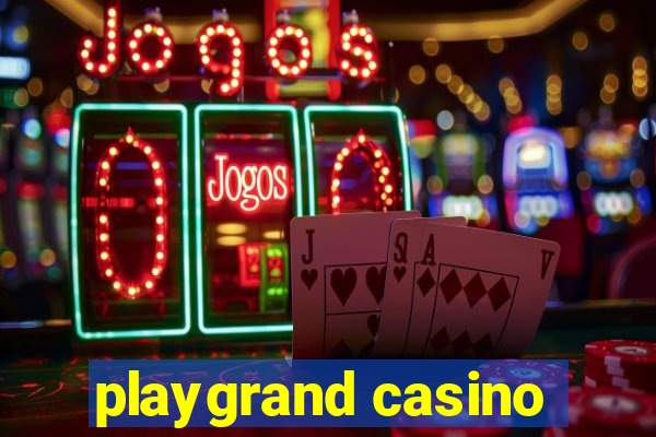 playgrand casino