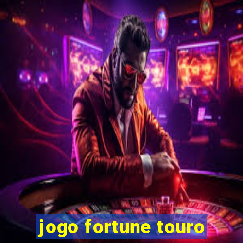 jogo fortune touro