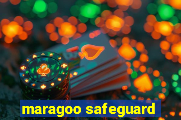 maragoo safeguard