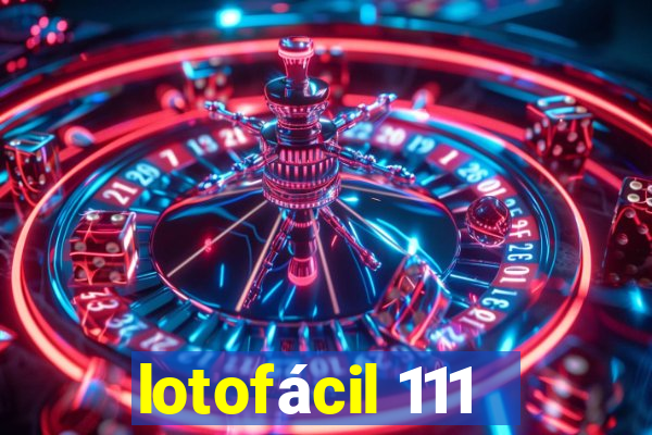 lotofácil 111