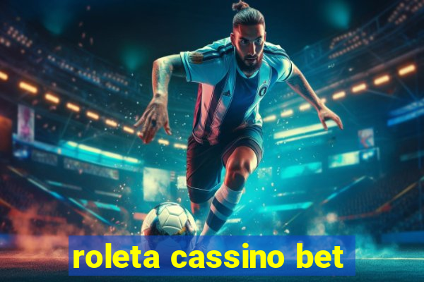 roleta cassino bet