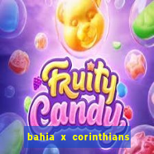 bahia x corinthians onde assistir