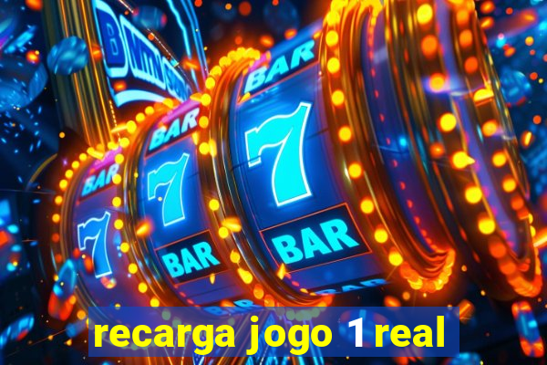 recarga jogo 1 real