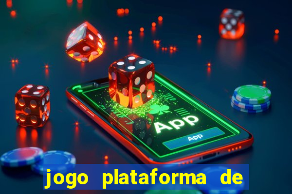 jogo plataforma de 3 reais