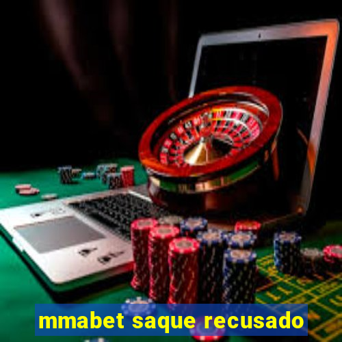 mmabet saque recusado